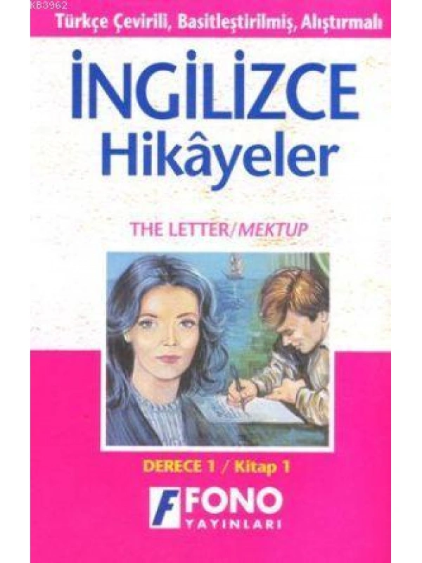 Türkçe Çevirili, Basitleştirilmiş, Alıştırmalı İngilizce Hikayeler| Mektup / The Letter; Derece 1 / Kitap 1